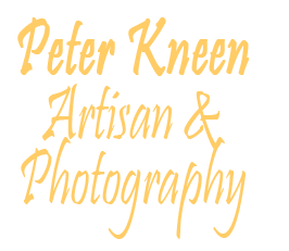 Peter Kneen Artisan and Photographer